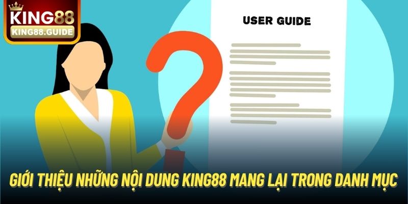 Giới thiệu những nội dung King88 mang lại trong danh mục