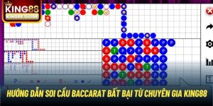 Hướng Dẫn Soi Cầu Baccarat Bất Bại Từ Chuyên Gia King88