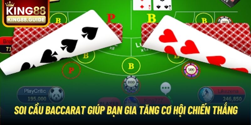 Soi cầu baccarat giúp bạn gia tăng cơ hội chiến thắng